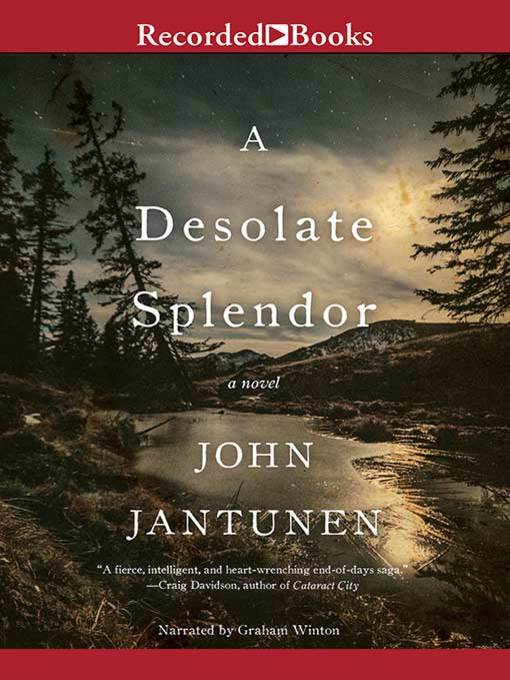 Title details for A Desolate Splendor by John Jantunen - Wait list